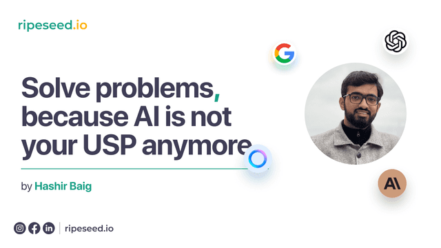 Conver Image for Solve problems, because AI is not your USP anymore